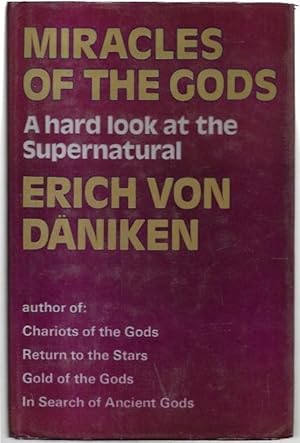 Seller image for Miracles of the Gods: A hard look at the supernatural. Translated from the German by Michael Heron. for sale by City Basement Books