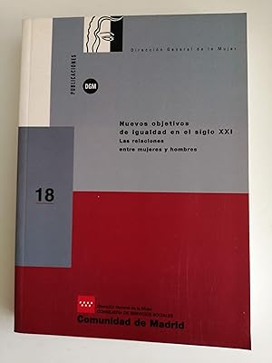 Imagen del vendedor de Nuevos objetivos de igualdad en el siglo XXI : las relaciones entre mujeres y hombres a la venta por Perolibros S.L.