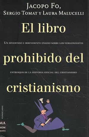 Imagen del vendedor de El libro prohibido del cristianismo a la venta por Librera Cajn Desastre