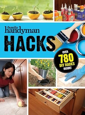 Immagine del venditore per Family Handyman Hacks venduto da GreatBookPrices