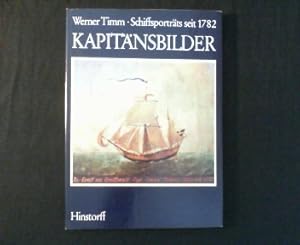 Kapitänsbilder. Schiffsporträts seit 1782.