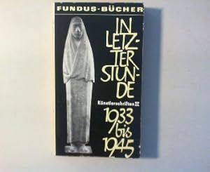 Seller image for In letzter Stunde 1933 - 1945. for sale by Antiquariat Matthias Drummer