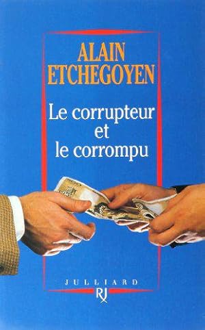 Image du vendeur pour Corrupteur Et Le Corrompu mis en vente par JLG_livres anciens et modernes