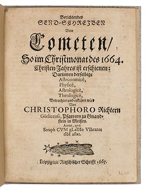 Berichtendes Send-Schreiben vom Cometen, so in Christmonat des 1664. Christen-Jahres ist erschien...