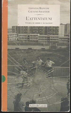 Seller image for L'attentatuni Storia di sbirri e di mafiosi for sale by Libreria Tara
