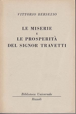 Bild des Verkufers fr Le miserie e le prosperit del signor Travetti zum Verkauf von Libreria Tara