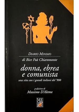 Imagen del vendedor de Donna, ebrea e comunista Una vita con i grandi italiani del '900 a la venta por Libreria Tara