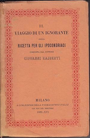 Seller image for Il viaggio di un ignorante ossia Ricetta per gli ipocondriaci for sale by Libreria Tara