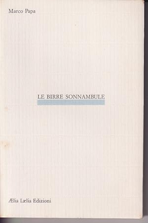 Seller image for Le birre sonnambule for sale by Libreria Tara