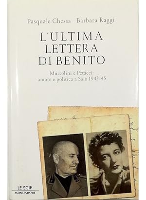 Imagen del vendedor de L'ultima lettera di Benito Mussolini e Petacci: amore e politica a Sal 1943-45 a la venta por Libreria Tara