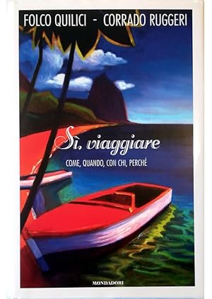 Seller image for S, viaggiare Come, quando, con chi, perch for sale by Libreria Tara