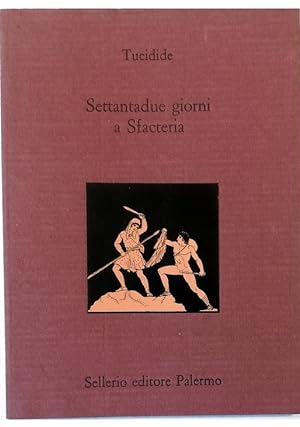 Image du vendeur pour Settantadue giorni a Sfacteria - testo greco a fronte mis en vente par Libreria Tara