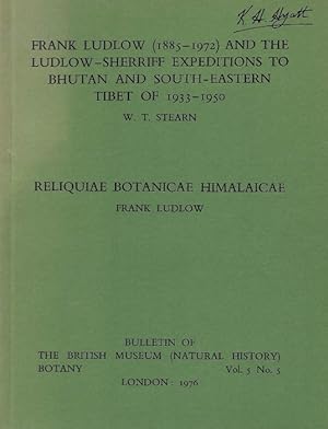 Bild des Verkufers fr Frank Ludlow (1885-1972) and the Ludlow-Sherriff Expeditions to Bhutan and South-Eastern Tibet of 1933-1950 / Reliquiae Botanicae Himalaicae zum Verkauf von PEMBERLEY NATURAL HISTORY BOOKS BA, ABA