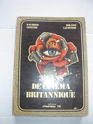 30 ANS DE CINEMA BRITANNIQUE