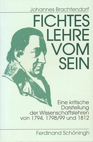 Bild des Verkufers fr Fichtes Lehre vom Sein. Eine kritische Darstellung der Wissenschaftslehren von 1794, 1798/99 und 1812. zum Verkauf von Antiquariat Lenzen