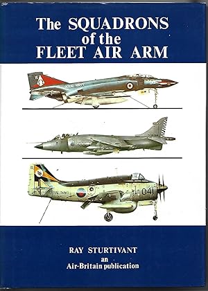 The Squadrons of the Fleet Air Arm