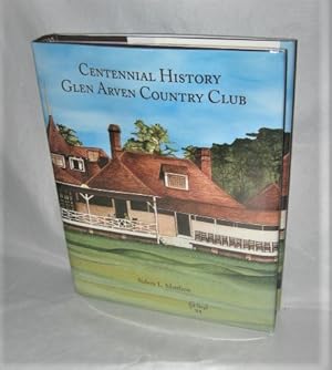 Bild des Verkufers fr Centennial History Glen Arven Country Club zum Verkauf von Books About the South