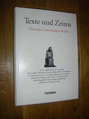 Bild des Verkufers fr Texte und Zeiten. Deutsche Literaturgeschichte zum Verkauf von Versandantiquariat Rainer Kocherscheidt