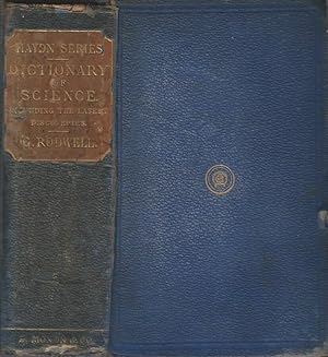 Bild des Verkufers fr A Dictionary of Science comprising Astronomy, Chemistry, Dynamics, Electicity, Heat, Hydrodynamics, Hydrostatics, Light, Magnetism, Mechanics, Meteorology, Pneumatics, Sound, and Statics preceded by an essay on the History of the Physical Sciences zum Verkauf von Biblioteca di Babele