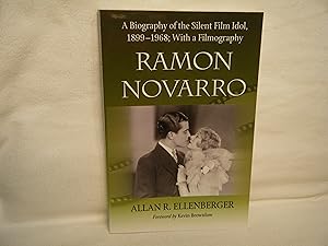 Seller image for Ramon Novarro A Biography of the Silent Film Idol, 1899-1968; with a Filmography for sale by curtis paul books, inc.