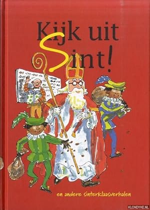 Imagen del vendedor de Kijk uit Sint! En andere Sinterklaasverhalen a la venta por Klondyke