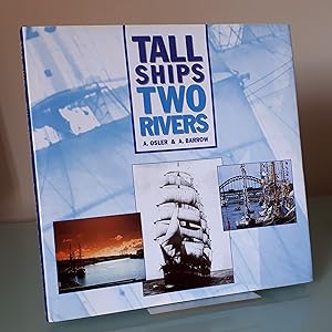 Tall Ships, Two Rivers: Six Centuries of Sail on the Rivers Tyne and Wear