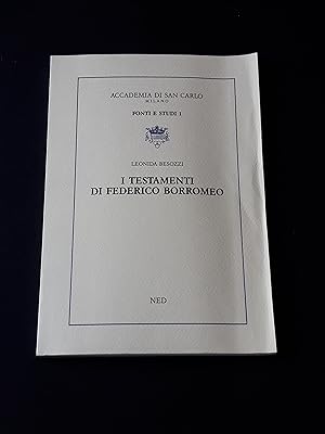Besozzi Leonida. I testamenti di Federico Borromeo. NED (Nuove Edizioni Duomo). 1993 - I