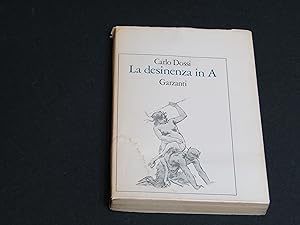 Dossi Carlo. La desinenza in A. Garzanti. 1981 - I