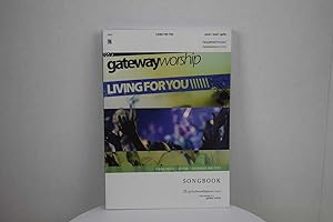 Gateway Worship - Living for You Songbook 39687 (Piano, Vocal, Guitar)