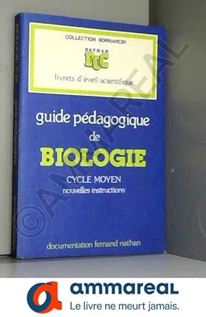 Seller image for BIOLOGIE. CYCLE MOYEN. NOUVELLES INSTRUCTIONS PEDAGOGIQUES for sale by Ammareal