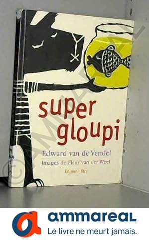 Imagen del vendedor de Super Gloupi a la venta por Ammareal