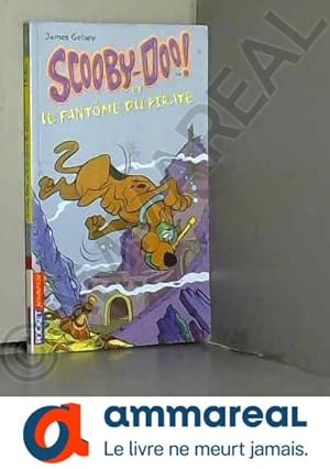 Imagen del vendedor de Scooby-Doo, tome 3 : Scooby-Doo et le Fantme du pirate a la venta por Ammareal