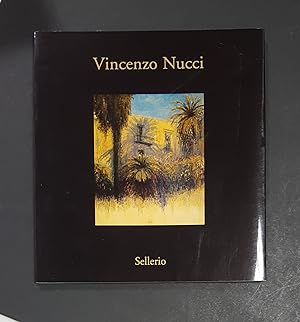 Vincenzo Nucci. Opere 1984-2008. Sellerio. 2008. Con biglietto autografo dell'Artista