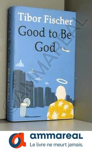 Bild des Verkufers fr Good to be God zum Verkauf von Ammareal