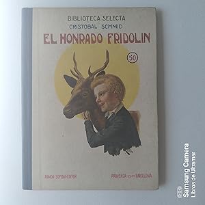 Seller image for El honrado Fridoln y el malvado Thierry. Versin espaola de J. Prez Mauras. for sale by Libros de Ultramar. Librera anticuaria.
