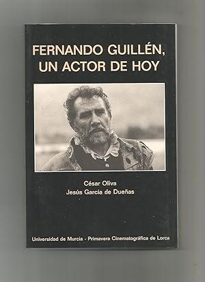 Seller image for Fernando Guilln, un actor de hoy. for sale by Librera El Crabo