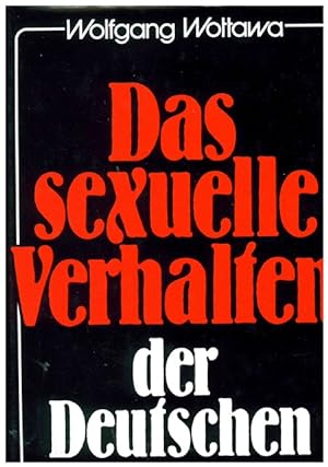 Bild des Verkufers fr Das sexuelle verhalten der Deutschen. zum Verkauf von Ant. Abrechnungs- und Forstservice ISHGW