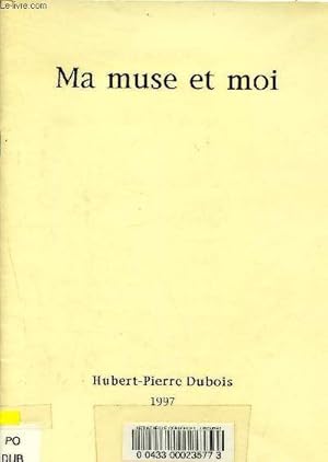 Imagen del vendedor de Ma muse et moi - nostalgie - noces d'or - lagage - au march de Libourne - Saint-Emilion - le panache de nos coteaux - le Mainate. a la venta por Le-Livre