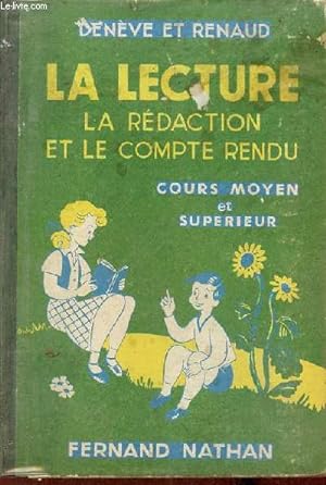 Seller image for La lecture et le compte rendu et la rdaction - Cours moyen 2e anne et cours suprieur - 8e dition. for sale by Le-Livre