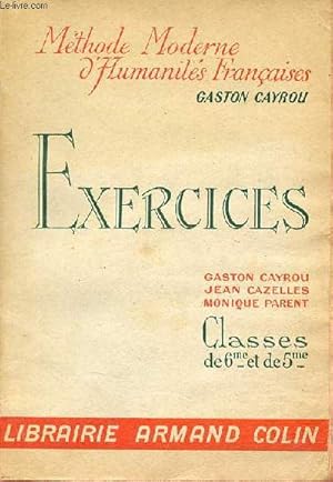 Seller image for Exercices classes de 6e et de 5e - Mthode moderne d'humanits franaises. for sale by Le-Livre