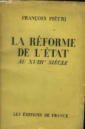 Bild des Verkufers fr La rforme de l'tat au XVIIIe sicle zum Verkauf von Le-Livre
