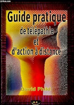 Seller image for Guide pratique de tlpathie et d'action  distance for sale by Le-Livre