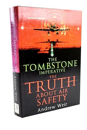 Seller image for THE TOMBSTONE IMPERATIVE - THE TRUTH ABOUT AIR SAFETY for sale by Stella & Rose's Books, PBFA