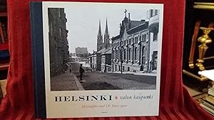 Helsinki : valon kaupunki Helsingfors med I.K. Inhas ögon