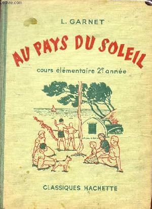 Seller image for Au pays du soleil cours lmentaire 2e anne - Classe de neuvime. for sale by Le-Livre