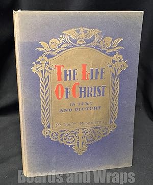 The Life of Christ in Text and Picture
