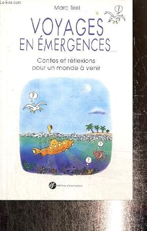 Voyages en émergences - Contes et réflexions pour un monde à venir