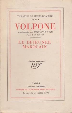 Volpone, en collaboration avec Stefan Zweig, Le déjeuner marocain. Edition Originale.