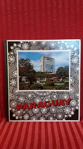 Immagine del venditore per Paraguay La Direccion general de turismo se complace en presentar la obra titulada Paraguay venduto da Buchhandlung Neues Leben