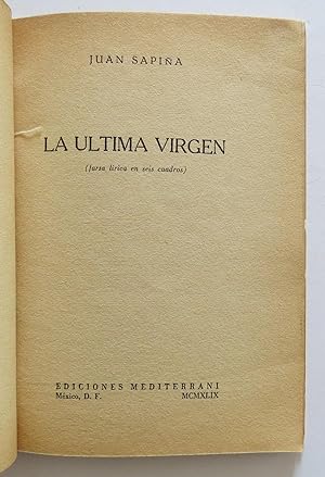 Seller image for La Ultima Virgen ( Farsa Lirica En Seis Cuadros ) for sale by Librera Urbe